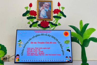 TỔ MẪU GIÁO SINH HOẠT CHUYÊN MÔN: ” PHÁT TRIỂN NGÔN NGỮ CHO TRẺ THÔNG QUA CÂU CHUYỆN CHÚ ĐỖ CON”.